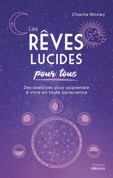 Picture of Les Rêves lucides pour tous - Des exercices pour apprendre à vivre en toute conscience