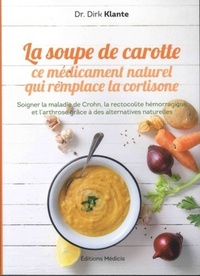 Image de La soupe de carotte - Ce médicament naturel qui remplace la cortisone