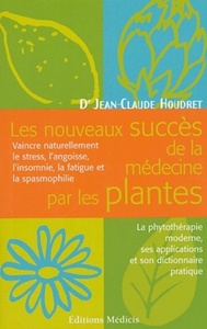 Image de Les nouveaux succes de la medecine par les plantes