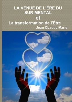 Picture of LA VENUE DE L'ËRE DU SUR-MENTAL ou La transformation de l'Être