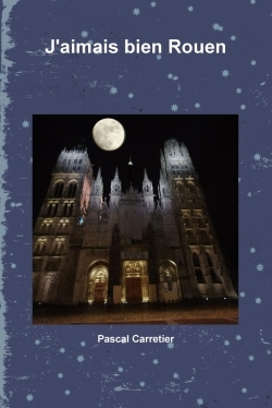 Image de J'aimais bien Rouen