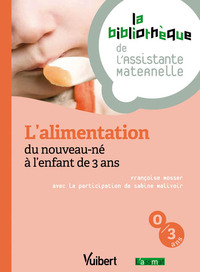 Picture of L'alimentation du nouveau-né à l'enfant de 3 ans