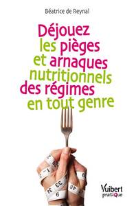Picture of Déjouez les pièges et arnaques nutritionnels des régimes en tout genre