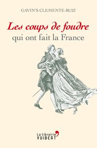 Picture of Les coups de foudre qui ont fait la France