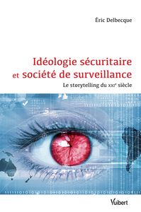 Image de Idéologie sécuritaire et société de surveillance