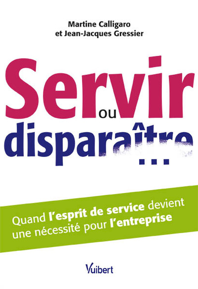 Image de Servir ou disparaître… Quand l’esprit de service devient une nécessité pour l’entreprise