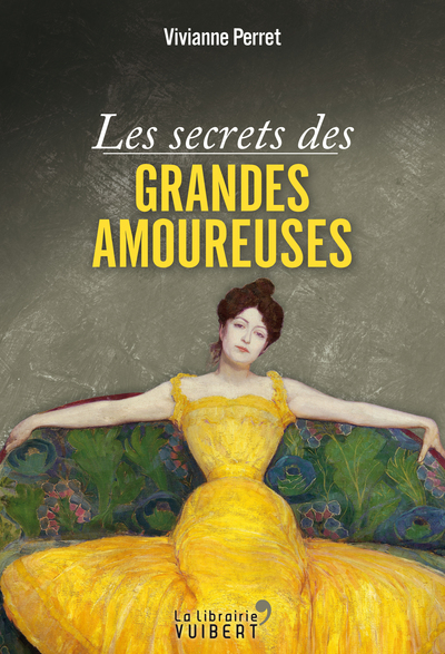 Image de Les secrets des grandes amoureuses