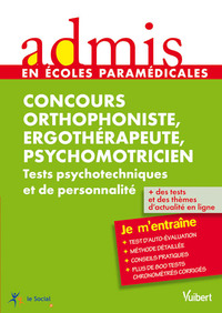 Picture of Concours Ergothérapeute, Psychomotricien, Orthophoniste - Tests psychotechniques et de personnalité - Entraînement