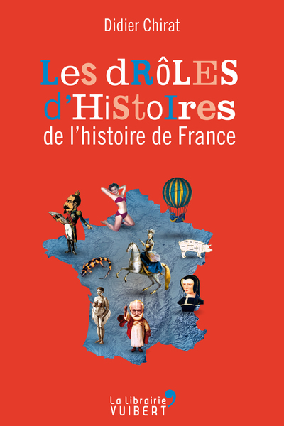 Picture of Les drôles d'histoires de l'Histoire de France