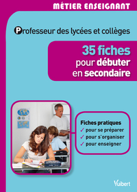 Image de Professeur des lycées et collèges - 35 fiches pour débuter en secondaire