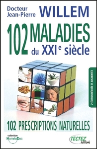 Image de 102 maladies du XXIè siècle - 102 prescriptions naturelles