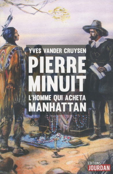 Image de PIERRE MINUIT - L'HOMME QUI ACHETA MANHATTAN