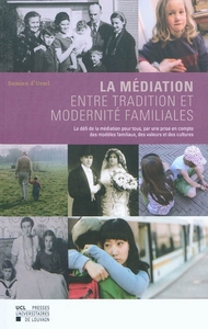 Image de LA MEDIATION ENTRE TRADITION ET MODERNITE FAMILIALES