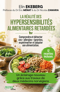 Picture of La réalité des hypersensibilités alimentaires retardées - Comprendre et détecter ces "allergies" ignorées