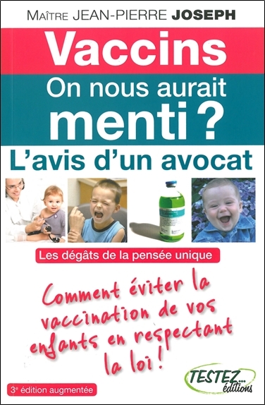 Image de Vaccins - On nous aurait menti ? L'avis d'un avocat