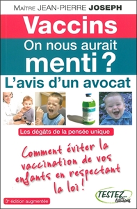 Image de Vaccins - On nous aurait menti ? L'avis d'un avocat