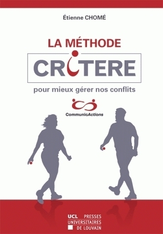Image de LA METHODE CRITERE POUR MIEUX GERER LES CONFLITS