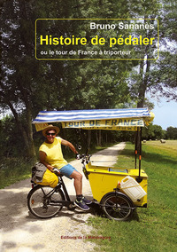 Image de Histoire de pédaler ou le tour de France à triporteur
