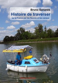 Picture of Histoire de traverser ou la France par les fleuves et les canaux