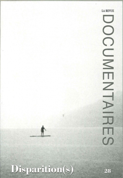 Image de La Revue Documentaires N°28 Disparition(s) - printemps 2017