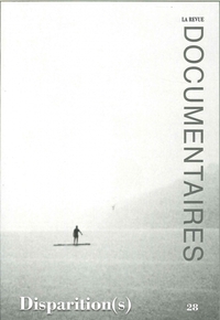 Image de La Revue Documentaires N°28 Disparition(s) - printemps 2017