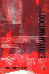 Picture of La Revue Documentaires n°31 : Films, textes, textures - octobre 2021