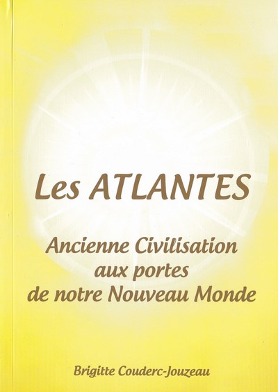 Image de Les Atlantes. Ancienne civilisation aux portes de notre nouveau Monde.