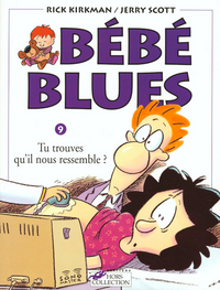 Picture of Bébé blues tome 9 Tu trouves qu'il nous ressemble ?