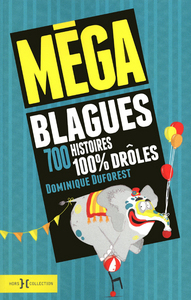 Image de Méga blagues, 700 histoires 100% drôles