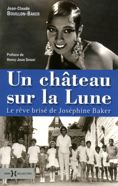 Picture of Un château sur la lune - Le rêve brisé de Joséphine Baker