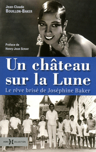 Picture of Un château sur la lune - Le rêve brisé de Joséphine Baker