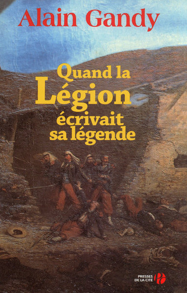 Picture of Quand la légion écrivait sa légende