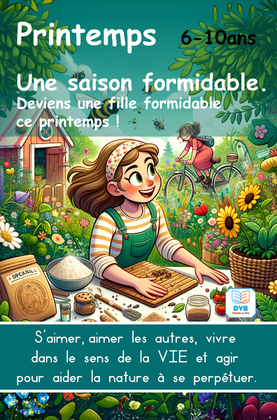 Picture of Printemps Une saison formidable. Deviens une fille formidable ce printemps ! 6-10ans Accessible DYS