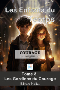 Picture of ENFANTS DU TEMPS TOME 3 : COURAGE (LES)