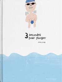 Picture of 3 secondes pour plonger