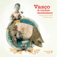 Picture of Vasco le cochon footballeur
