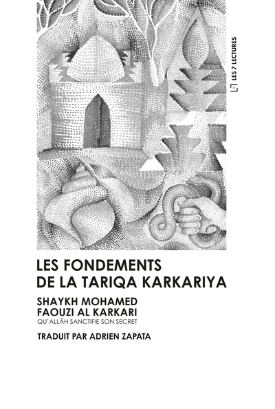 Image de Les fondements de la Tariqa Karkariya