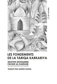 Image de Les fondements de la Tariqa Karkariya