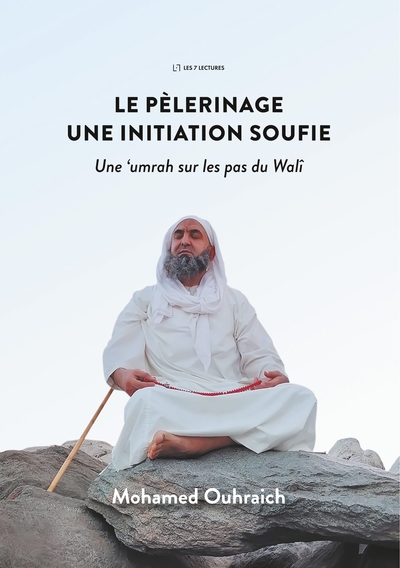 Image de Le pèlerinage : une initiation soufie