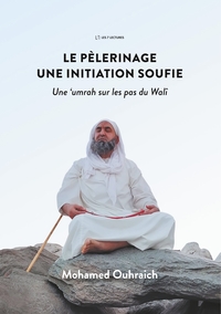 Image de Le pèlerinage : une initiation soufie