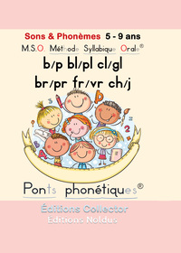 Image de Sons & Phonèmes b/p bl/pl cl/gl br/pr fr/vr ch/j M.S.O. Méthode Syllabique Orale DYS