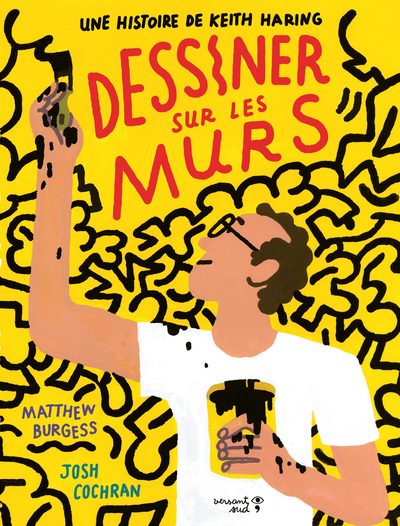 Picture of Dessiner sur les murs. Une histoire de Keith Haring