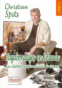 Image de VAGABONDAGES EN IRLANDE D'UN DILETTANTE, EXCEPTIONNEL BUVEUR DE GUINNESS