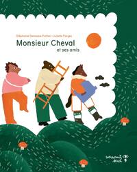 Picture of Monsieur Cheval et ses amis