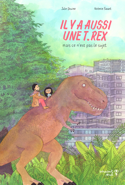 Image de Il y a aussi une T.rex, mais ce n'est pas le sujet