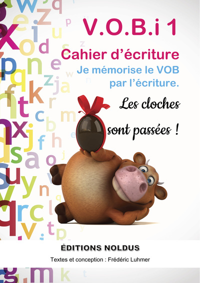 Image de V.O.B.i 1 Cahier d’écriture Je mémorise le VOB par l’écriture.