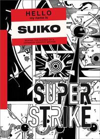 Picture of SuperStrike Behind the scenes of a Japanese Graffiti Writer /anglais