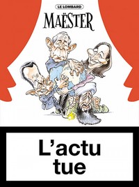 Image de L'actu tue - Tome 1 - Actu tue (L')