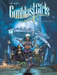 Picture of Gunblast Girls - Tome 1 - Dans ta face, minable!