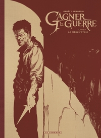 Picture of Gagner la guerre - Tome 3 - La Mère patrie